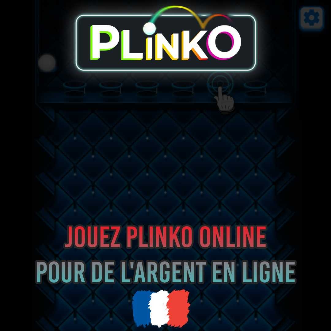 Jouez à Plinko pour de l'argent réel